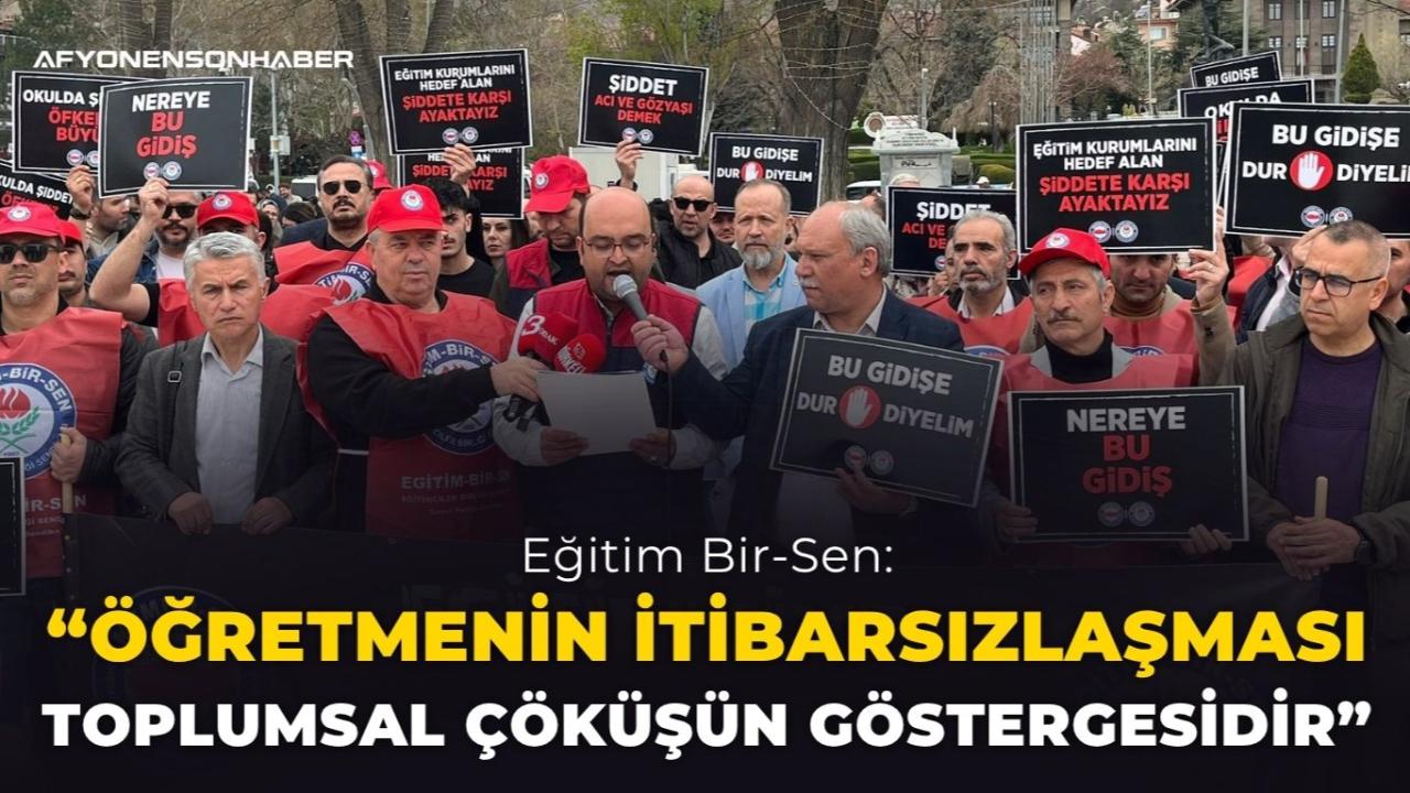 Eğitim Bir-Sen: “Öğretmenin İtibarsızlaşması Toplumsal Çöküşün Göstergesidir”
